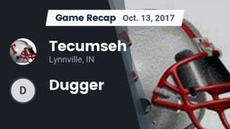Recap: Tecumseh  vs. Dugger 2017