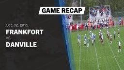 Recap: Frankfort  vs. Danville  2015