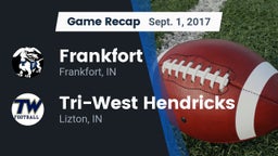 Recap: Frankfort  vs. Tri-West Hendricks  2017