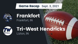 Recap: Frankfort  vs. Tri-West Hendricks  2021