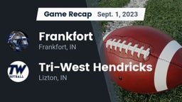 Recap: Frankfort  vs. Tri-West Hendricks  2023