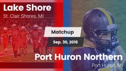 Matchup: Lake Shore High vs. Port Huron Northern  2016