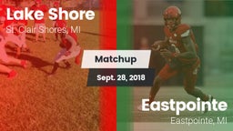 Matchup: Lake Shore High vs. Eastpointe  2018
