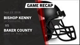 Recap: Bishop Kenny  vs. Baker County  2016
