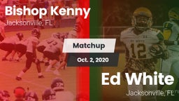 Matchup: Bishop Kenny High vs. Ed White  2020