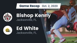 Recap: Bishop Kenny  vs. Ed White  2020
