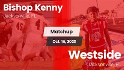 Matchup: Bishop Kenny High vs. Westside  2020