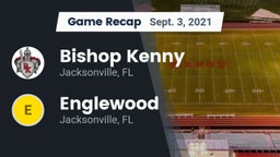 Recap: Bishop Kenny  vs. Englewood  2021