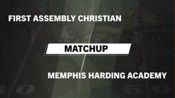 Matchup: First Assembly vs. Memphis Harding Academy 2016