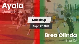 Matchup: Ayala  vs. Brea Olinda  2019
