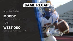 Recap: Moody  vs. West Oso  2016