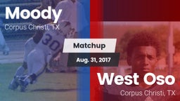 Matchup: Moody  vs. West Oso  2017