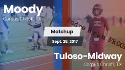 Matchup: Moody  vs. Tuloso-Midway  2017