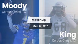 Matchup: Moody  vs. King  2017