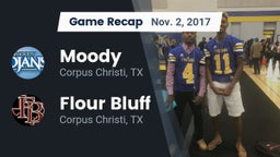 Recap: Moody  vs. Flour Bluff  2017