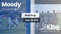 Matchup: Moody  vs. King  2018