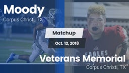 Matchup: Moody  vs. Veterans Memorial  2018