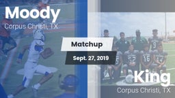Matchup: Moody  vs. King  2019