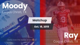 Matchup: Moody  vs. Ray  2019
