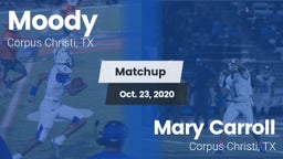 Matchup: Moody  vs. Mary Carroll  2020