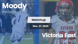 Matchup: Moody  vs. Victoria East  2020