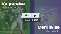 Matchup: Valparaiso High vs. Merrillville  2018