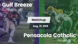 Matchup: Gulf Breeze High vs. Pensacola Catholic  2018