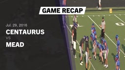Recap: Centaurus  vs. Mead  2016