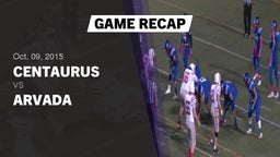 Recap: Centaurus  vs. Arvada 2015