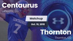 Matchup: Centaurus High vs. Thornton  2018