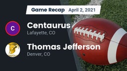 Recap: Centaurus  vs. Thomas Jefferson  2021