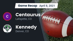 Recap: Centaurus  vs. Kennedy  2021