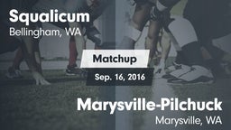 Matchup: Squalicum High vs. Marysville-Pilchuck  2016