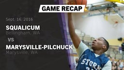 Recap: Squalicum  vs. Marysville-Pilchuck  2016
