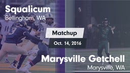 Matchup: Squalicum High vs. Marysville Getchell  2016