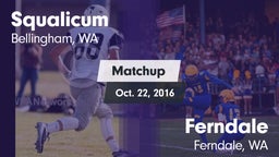 Matchup: Squalicum High vs. Ferndale  2016