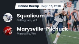 Recap: Squalicum  vs. Marysville-Pilchuck  2018