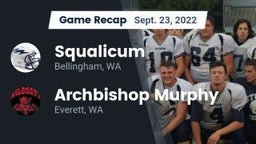 Recap: Squalicum  vs. Archbishop Murphy  2022