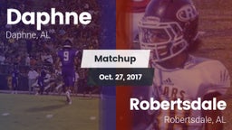 Matchup: Daphne  vs. Robertsdale  2017