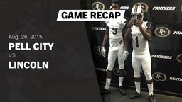 Recap: Pell City  vs. Lincoln  2015