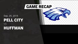 Recap: Pell City  vs. Huffman  2015