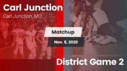 Matchup: Carl Junction High vs. District Game 2 2020