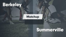 Matchup: Berkeley  vs. Summerville  2016