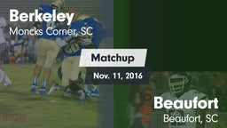 Matchup: Berkeley  vs. Beaufort  2016