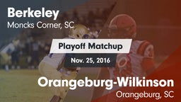 Matchup: Berkeley  vs. Orangeburg-Wilkinson  2016