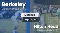 Matchup: Berkeley  vs. Hilton Head  2017