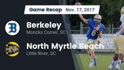 Recap: Berkeley  vs. North Myrtle Beach  2017