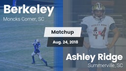 Matchup: Berkeley  vs. Ashley Ridge  2018