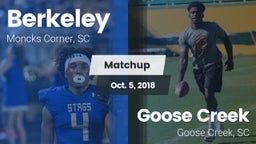 Matchup: Berkeley  vs. Goose Creek  2018