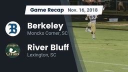 Recap: Berkeley  vs. River Bluff  2018